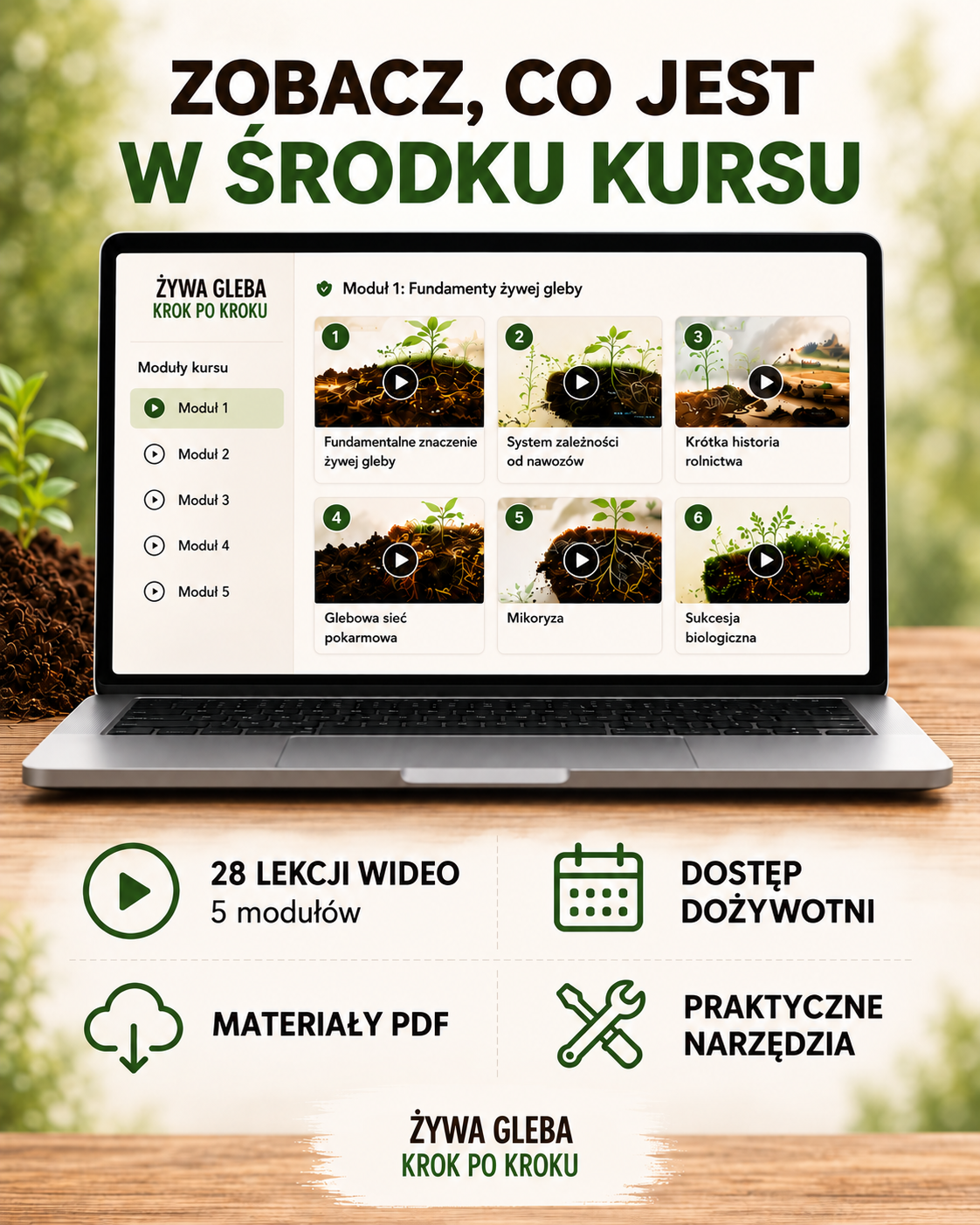 Zobacz, co jest w środku kursu Żywa Gleba Krok po Kroku